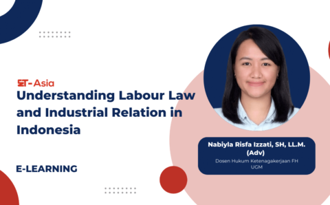 Understanding Labour Law and Industrial Relation in Indonesia