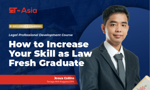 03. HOW TO INCREASE YOUR SKILL AS LAW FRESH GRADUATE