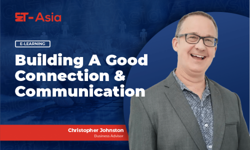 06. BUILDING A GOOD CONNECTION & COMMUNICATION