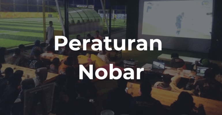 Aturan Nobar Terbaru di Indonesia