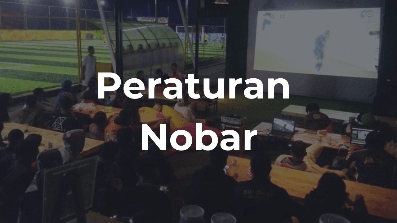 Aturan Nobar Terbaru di Indonesia