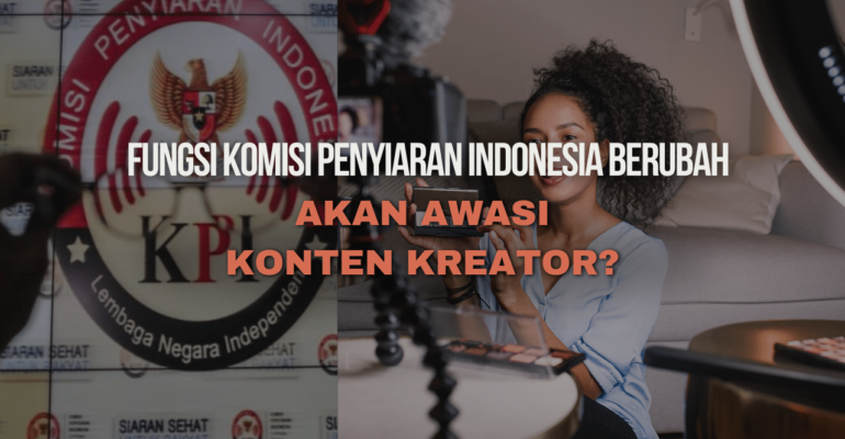 Fungsi Komisi Penyiaran Indonesia: Diubah pada RUU Penyiaran