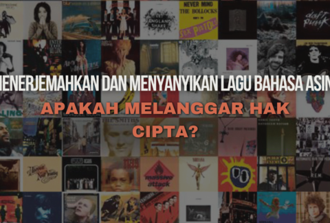 Aturan Hak Cipta: Menerjemahkan lagu bahasa asing
