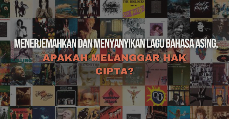 Aturan Hak Cipta: Menerjemahkan lagu bahasa asing