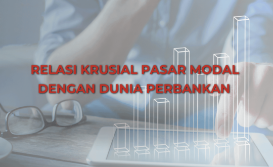 Thumbnail Artikel Relasi Krusial Pasar Modal