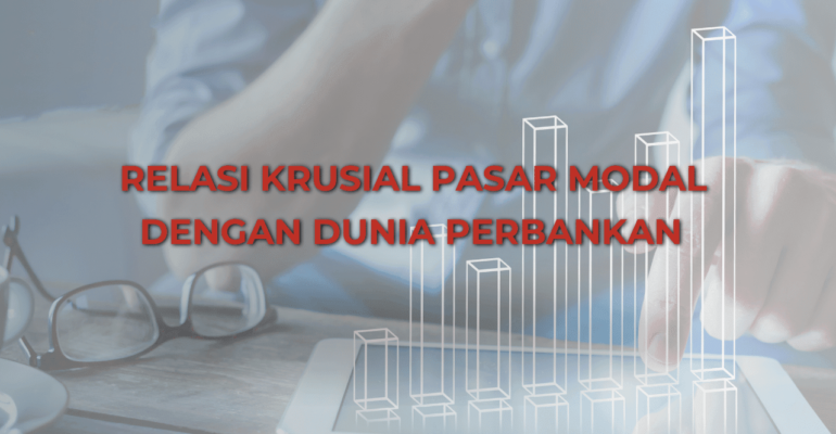 Thumbnail Artikel Relasi Krusial Pasar Modal