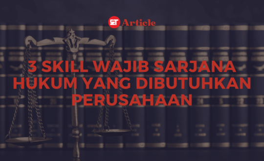 Thumbnail Artikel 3 Skill Sarjana Hukum yang Dibutuhkan Perusahaan