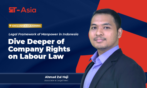 Legal Framework of Manpower in Indonesia - Dive Deeper of Company Rights on Labour Law - Ahmad Zul Haji