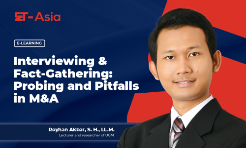 Interviewing & Fact-Gathering Probing and Pitfalls in M&A - Royhan Akbar