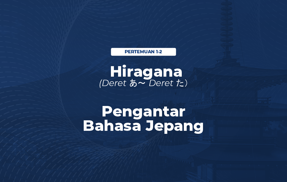 Hiragana & Pengantar Bahasa Jepang